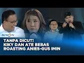 TANPA DICUT! Kiky Saputri dan Ate Roasting AMIN #RESOLUSIINDONESIA