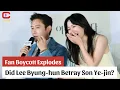 Download Lagu Fanboycot explodeert – Heeft Lee Byung-hun zoon Ye-jin verraden? - ACNFM-nieuws