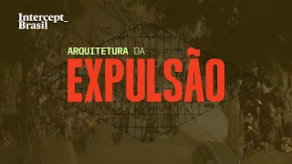 Arquitetura da Expulsão: por trás da 'revitalização' da Cracolândia
