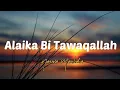 Download Lagu Alaika Bi Tawaqallah-Nazwa Maulidia (lirik)