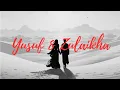 Download Lagu Mia kazura-Yusuf \u0026 Zulaikha  (Official lyric Vidio)