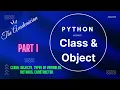 PY 18 Class and object Part 1 constructor Types of Variables Types of Methods destructor