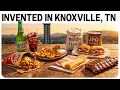 10 Foods Invented in Knoxville TN