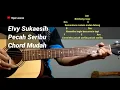 Download Lagu Kunci Gitar Pecah Seribu Viral Tiktok - Elvy Sukaesih Chord Gampang