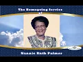 The Homegoing Service of Nannie Ruth Palmer