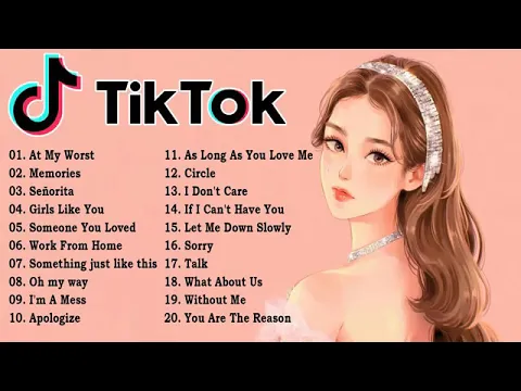 Download MP3 Lagu Tiktok Viral 2021 At My Worst , Memories, Senorita, Girls Like You, Someone You Loved