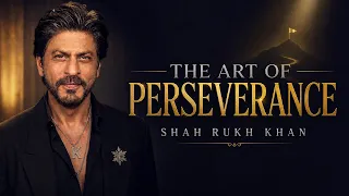 Shah Rukh Khan: The Art of Perseverance