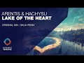 Lagu Arentis \u0026 Hachysu - Lake of the Heart [Emergent Textures]