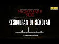 KESURUPAN DI SEKOLAH (NIGHTMARE SIDE OFFICIAL 2025) - ARDAN RADIO