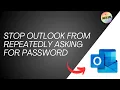 How To Stop Outlook From Repeatedly Asking For Password