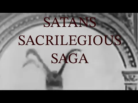 SATANS SACRILEGIOUS SAGA - short film