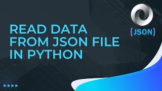 JSON Tutorial Part-7 How To Read Data from JSON File in Python JSON library in python
