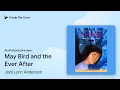 May Bird and the Ever After by Jodi Lynn Anderson book