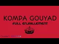 Kompa Gouyad FULL ENJAILLEMENT 2018