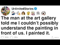 Download Lagu [FULL STORY] At the gallery, a man said I couldn’t understand the painting—I painted it.