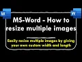 How to Resize Multiple Images in Word Two Methods Resize Automatically Using A Macro