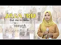 Download Lagu JASA IBU - QASIDAH EZZURA BY NASIDA RIA (Cover Version)