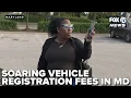 Maryland residents react to soaring vehicle registration fees rank fifth highest in U S