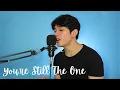 Lagu YOU’RE STILL THE ONE cover by Kier King
