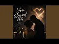 You Saved Me
