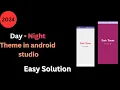 How to implement dark mode in android app android studio tutorial