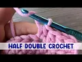 How to Work the Half Double Crochet Stitch C