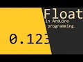 Float in Arduino programming