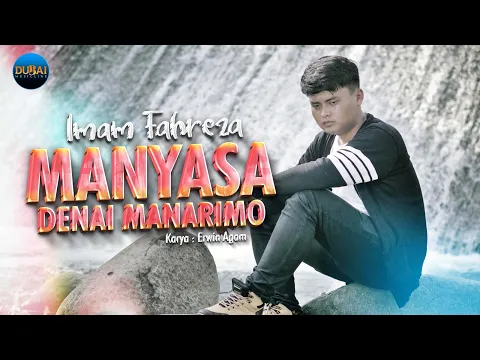 Download MP3 Imam Fahreza - Manyasa Denai Manarimo (Official Music Video)