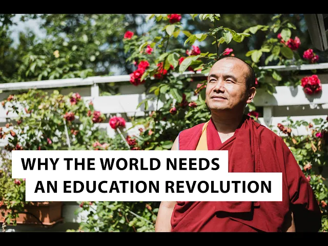 Why the World Needs An Education Revolution | Geshe Dorji Damdul