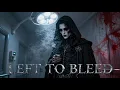 Lagu Left to Bleed — A Gothic Metal Cry for Lost Love (Ashborn Records)