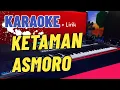Download Lagu KETAMAN ASMORO ( KARAOKE ) Dangdut Koplo Jaranan Uenakk CO !!