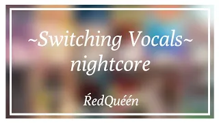 Download ~Switching Vocals~/Nightcore/Gacha Club/ŔedQuéén MP3