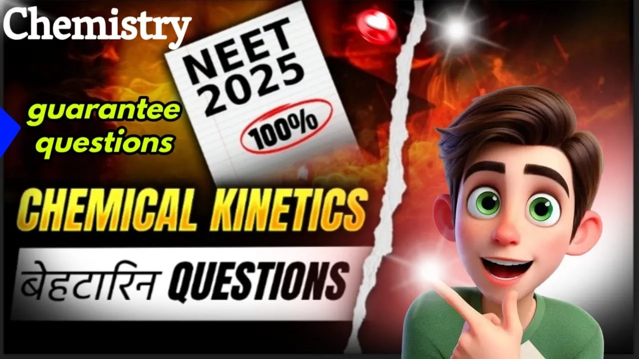 Chemical Kinetics Neet Super Expected Questions Don't Forget These Concept || Neet 2025 chemistry