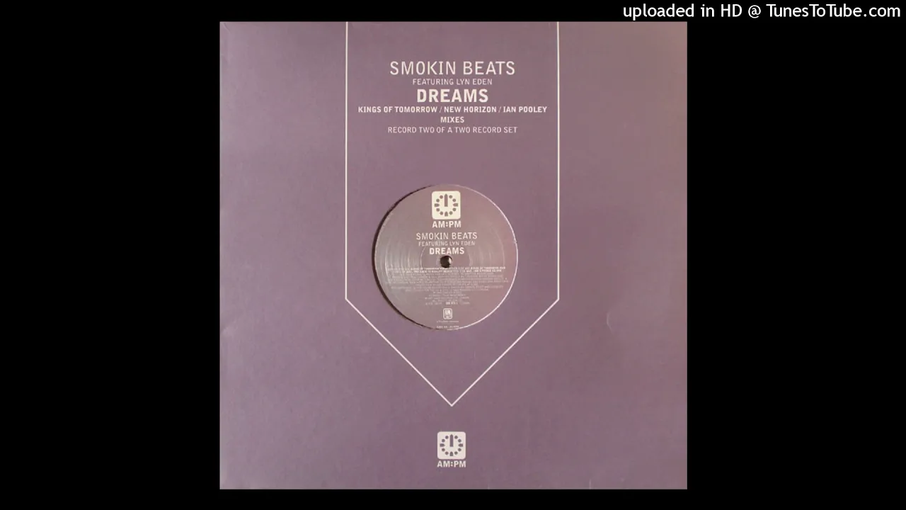 Smokin Beats Featuring Lyn Eden | Dreams (Kings Of Tomorrow Dub)