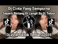 Download Lagu DJ SEPERTI BINTANG DI LANGIT || DJ CINTA YANG SEMPURNA BREAKBEAT BY DJ TELOOR VIRAL TIKTOK 2025