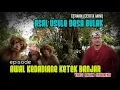 Download Lagu ASAL USUL DESA BULAK EPISODE AWAL KEDADIANE KETEK BANJAR