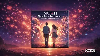 noah masa lalu tertinggal pop punk cover