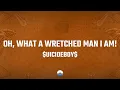 Download Lagu $UICIDEBOY$ - Oh, What a Wretched Man I Am! (Lyrics)