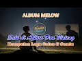 Download Lagu Album Melow - Satu dIantara Dua Bintang!