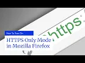 How to Turn On HTTPS Only Mode in Mozilla Firefox IHTH