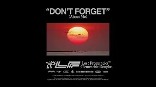 Lost Frequencies - Don't Forget (About Me)