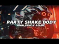 DJ PARTY? SHAKE BODY WAN VENOX VIRAL TIKTOK DJREMIX FULL BASS 🎧🔊☑️