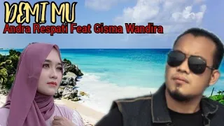 Download DEMI MU (Lirik) Andra Respati Feat Gisma Wandira || Terbaru 2021 MP3