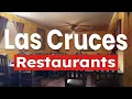 Top 10 Best Restaurants to Visit in Las Cruces New Mexico USA - English