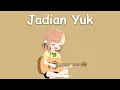 Download Lagu Chloe Pawapua - Jadian Yuk (with Lyrics)