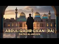 Download Lagu Waarom Shaykh Abdul Qadir Gilani (moge Allah hem genadig zijn) de meest gerespecteerde islamitisc...
