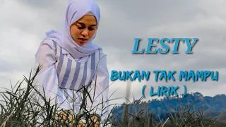 lesty bukan tak mampu lirik 