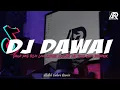 Download Lagu DJ DAWAI BREAKBEAT REMIX FULL BASS | DAWAI REMIX BREAKBEAT FULL BASS TERBARU 2023