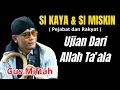 Download Lagu UJIAN SI KAYA dan SI MISKIN ( Pejabat \u0026 Rakyat ) NASEHAT GUS MIFTAH