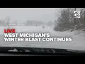 LIVE Winter weather continues slamming West Michigan